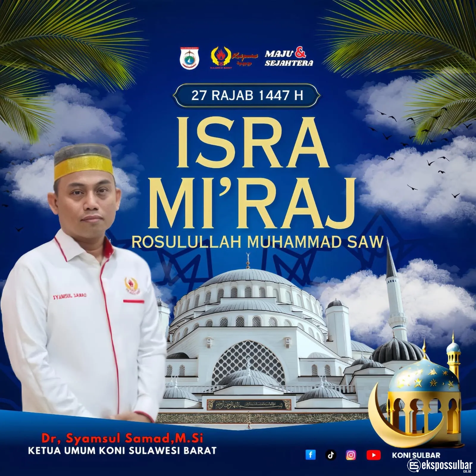 Ketum KONI Sulbar Ajak Jadikan Momentum Peringati Isra Mi’raj 1447 H Penguatan Karakter dan Prestasi