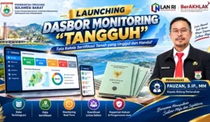 TANGGUH Hadirkan Dasbor Monitoring untuk Dukung Percepatan Sertifikasi Tanah Pemprov Sulbar